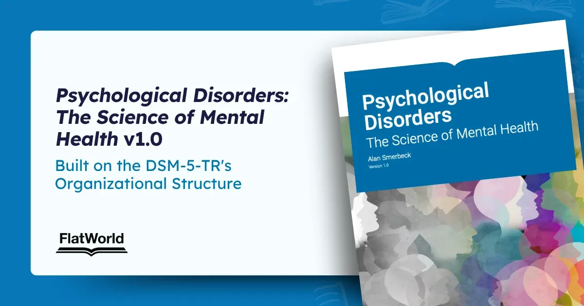 “Psychological Disorders: The Science of Mental Health” v1.0 Is Built on the DSM-5-TR’s Organizational Structure