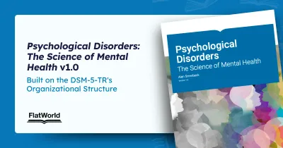 “Psychological Disorders: The Science of Mental Health” v1.0 Is Built on the DSM-5-TR’s Organizational Structure