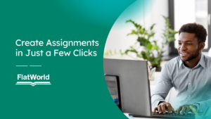 Create Assignments in Just a Few Clicks