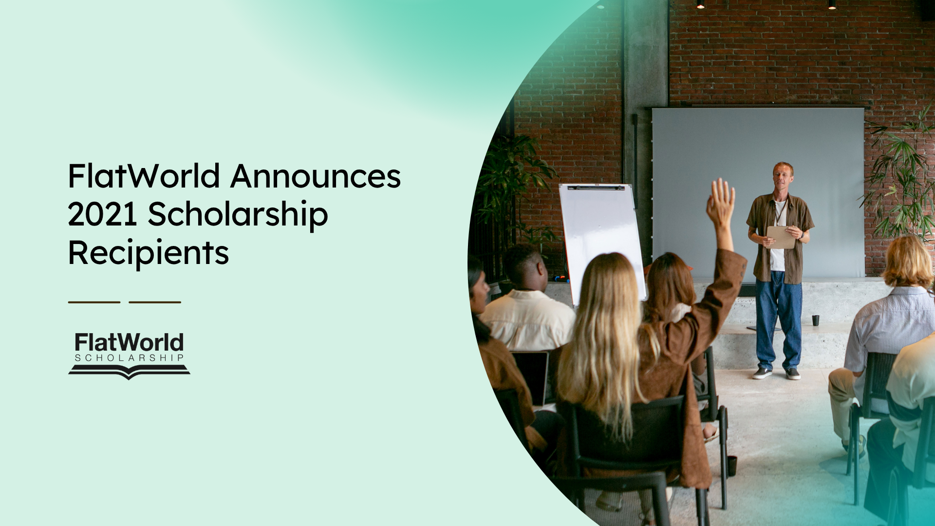 FlatWorld Announces 2021 Scholarship Recipients