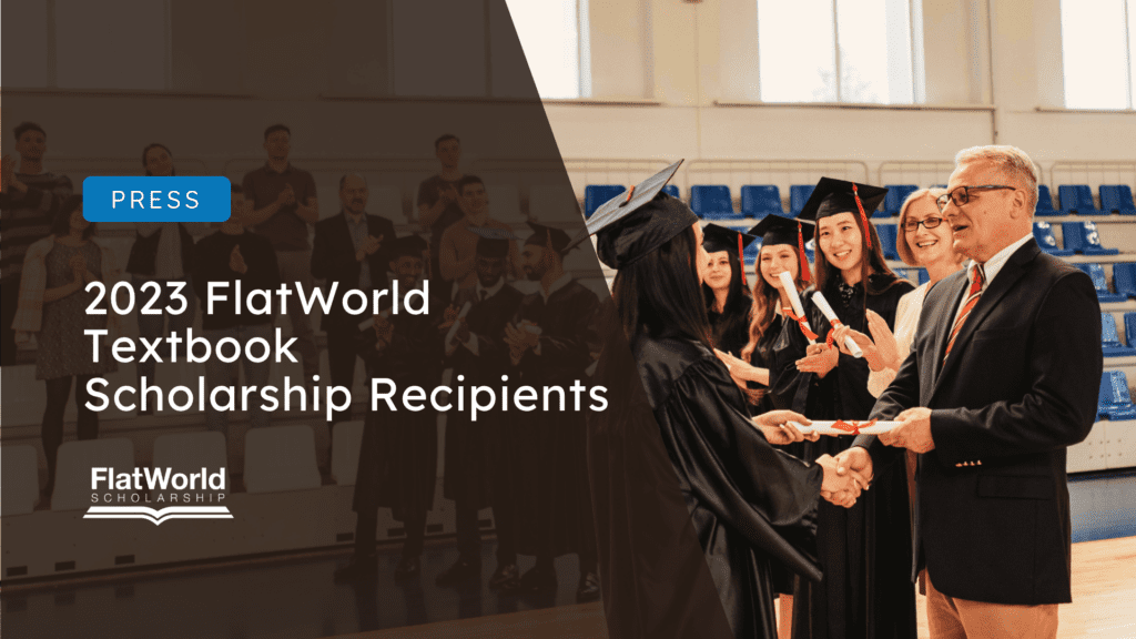 2023 FlatWorld Textbook Scholarship Recipients